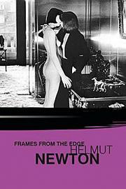 Helmut Newton: Frames from the Edge