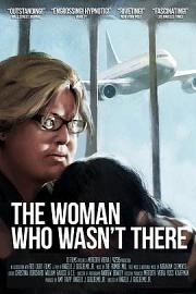 The Woman Who Wasn't There