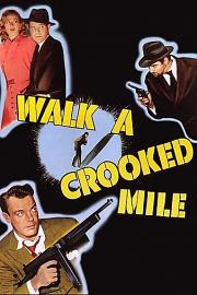 Walk a Crooked Mile