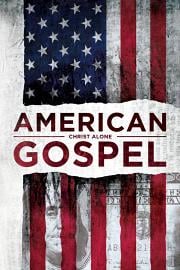 American Gospel: Christ Alone