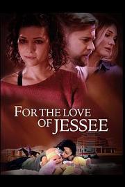 For the Love of Jessee