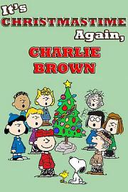 It's Christmastime Again, Charlie Brown