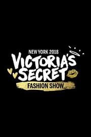 The Victoria's Secret Fashion Show 2018