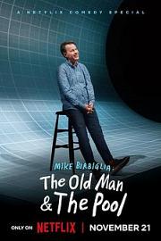 Mike Birbiglia: The Old Man and the Pool