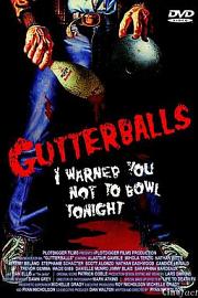 Gutterballs