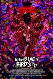 When Black Birds Fly