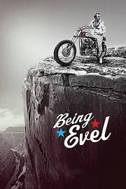 Being Evel