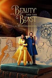 Beauty and the Beast: A 30th Celebration