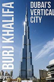 Burj Khalifa: Dubai's Vertical City