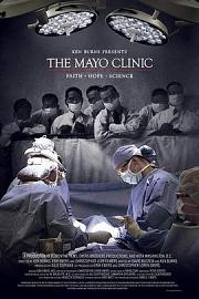 The Mayo Clinic: Faith - Hope - Science