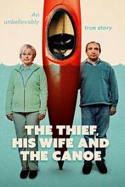 The Thief, His Wife and the Canoe