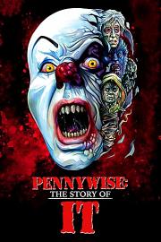 Pennywise: The Story of It