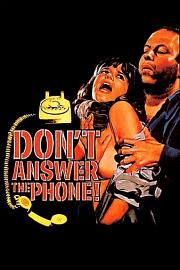Don't Answer the Phone!
