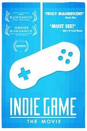 Indie Game: The Movie