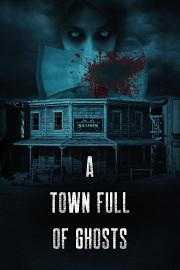 A Town Full of Ghosts