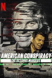 American Conspiracy: The Octopus Murders