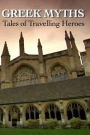 Greek Myths: Tales of Travelling Heroes