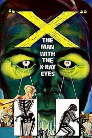 X:The Man with the X-Ray Eyes