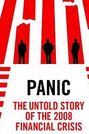 Panic: The Untold Story of the 2008 Financial Crisis