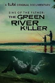 Sins of the Father: The Green River Killer