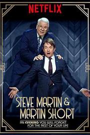 Steve Martin and Martin Short: An Evening You Will Forget for the Rest of Your Life