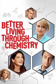 Better Living Through Chemistry