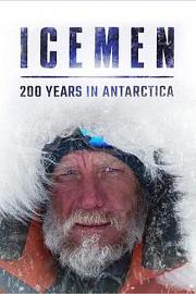 Icemen: 200 Years in Antarctica