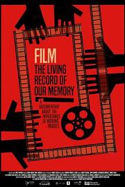 Film: The Living Record of Our Memory