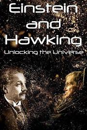 Einstein and Hawking: Unlocking the Universe