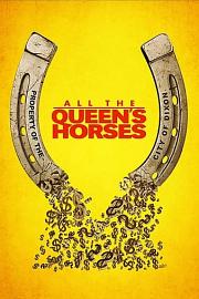 All the Queen's Horses