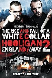 White Collar Hooligan 2: England Away