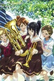 Sound! Euphonium: The Movie - Welcome to the Kitauji High School Concert Band
